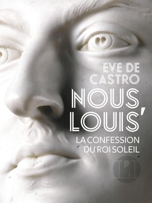 cover image of Nous, Louis, homme et roi